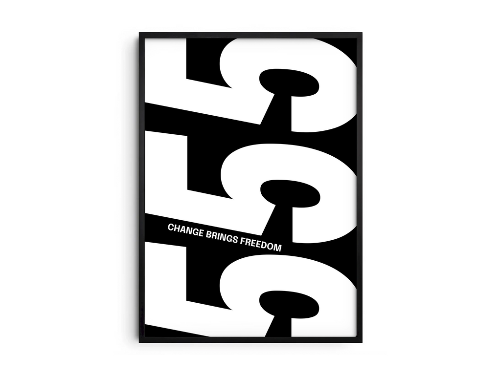 Minimalist black and white abstract poster featuring the repeated number 555 design and the quote "Change brings freedom," framed and leaning against a white wall. Inspiring modern wall art for a transitional, contemporary home or office interior.