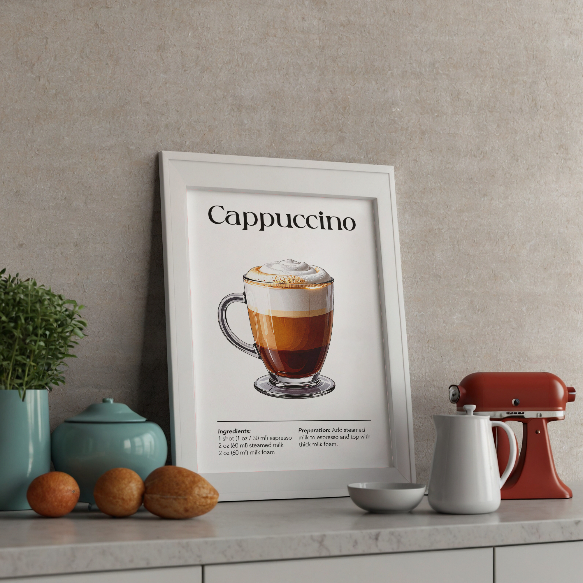 White framed poster featuring an illustration of a Cappuccino with ingredients and preparation instructions, leaning against a beige backsplash on a kitchen counter with kitchenware.
