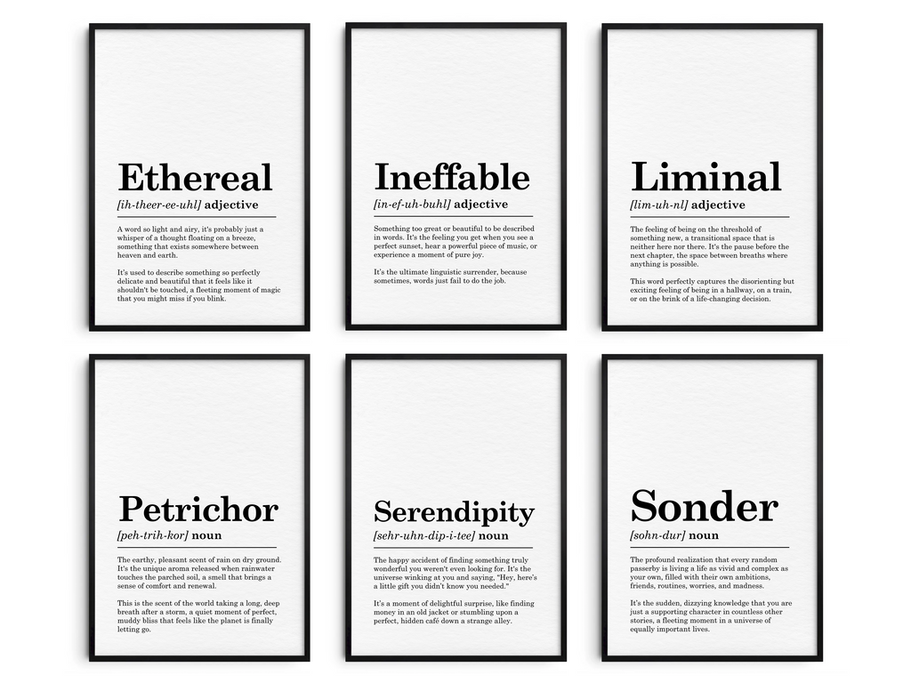 A collection of six minimalist definition posters, featuring the words Ethereal, Ineffable, Liminal, Petrichor, Serendipity, and Sonder. The black and white prints are arranged in a gallery wall layout, showcasing the complete set.