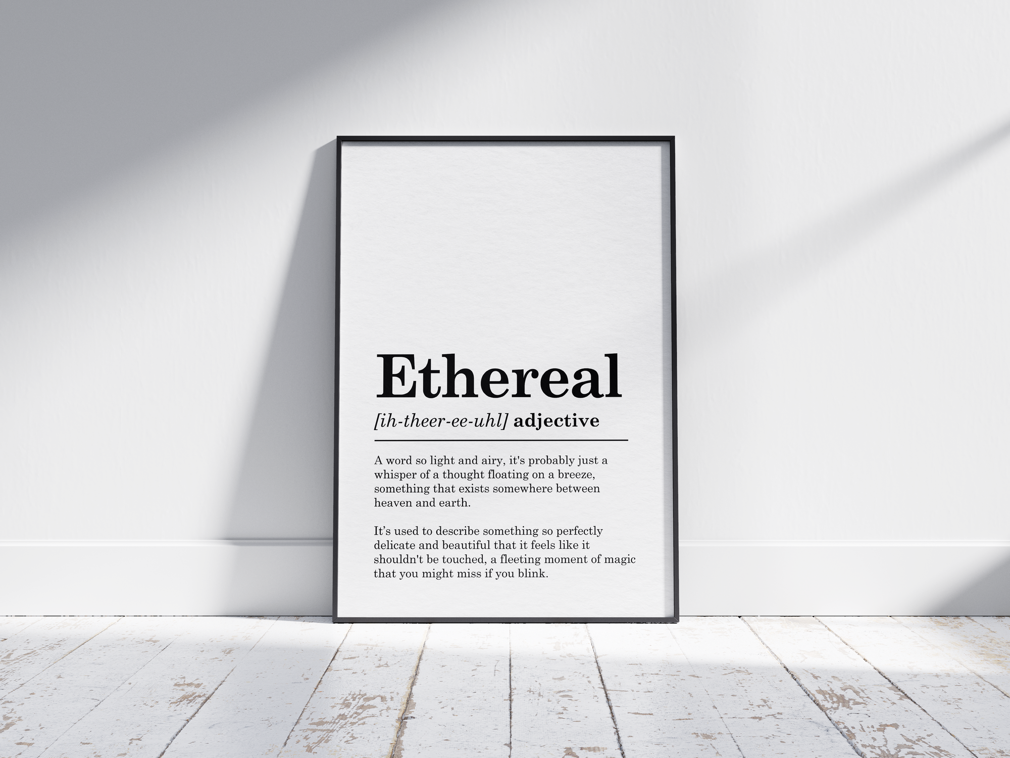 Minimalist Ethereal definition poster featuring elegant black text on a crisp white background. This simple yet profound piece of wall art is perfect for adding a touch of calm and inspiration to living rooms, studies, or gallery walls with a modern aesthetic.