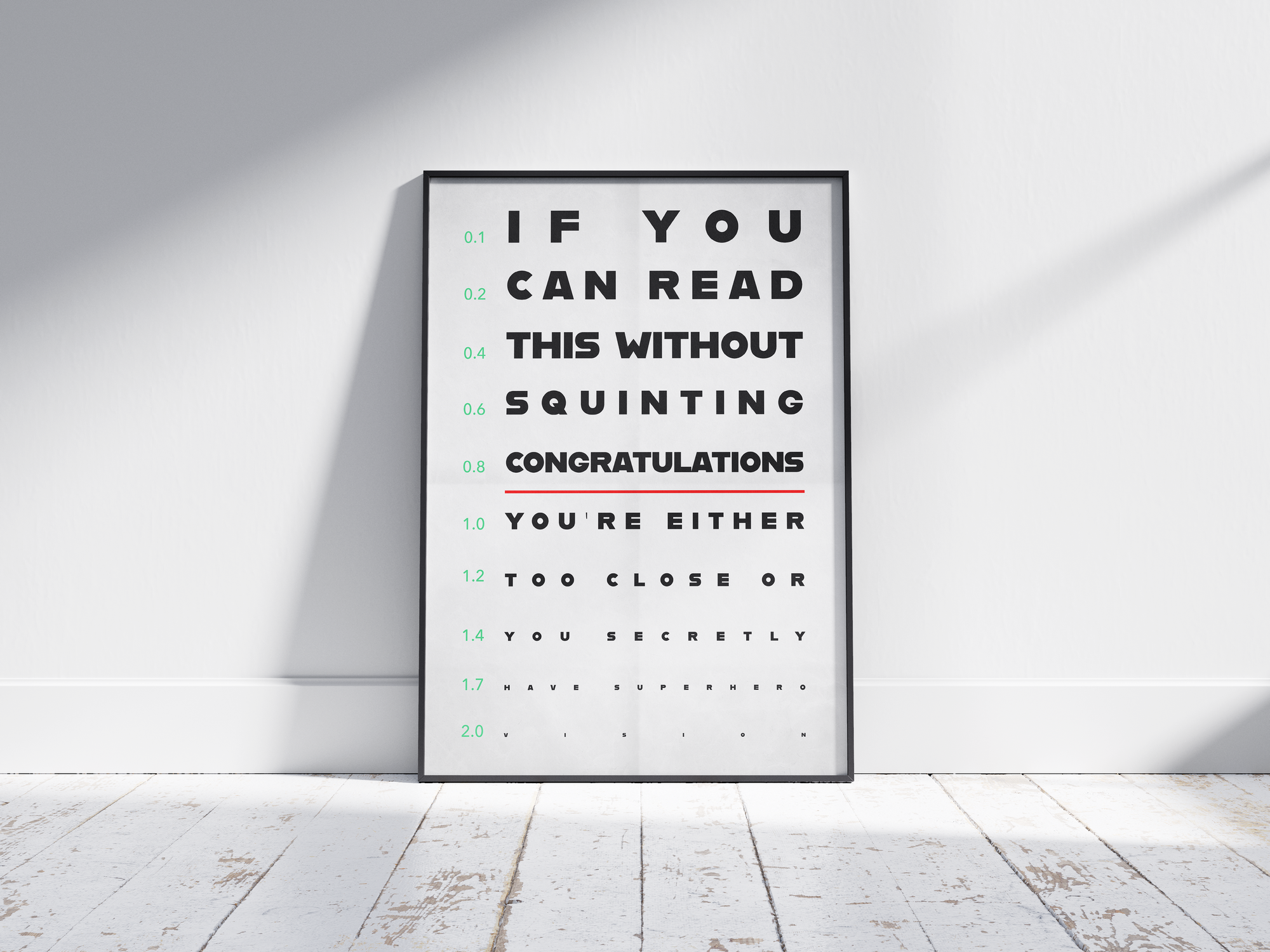 Minimalist humorous eye chart poster with a funny quote about superhero vision, printed on semi-gloss, sustainable paper. Perfect wall art for offices, living rooms, or modern interiors with a playful and stylish aesthetic.