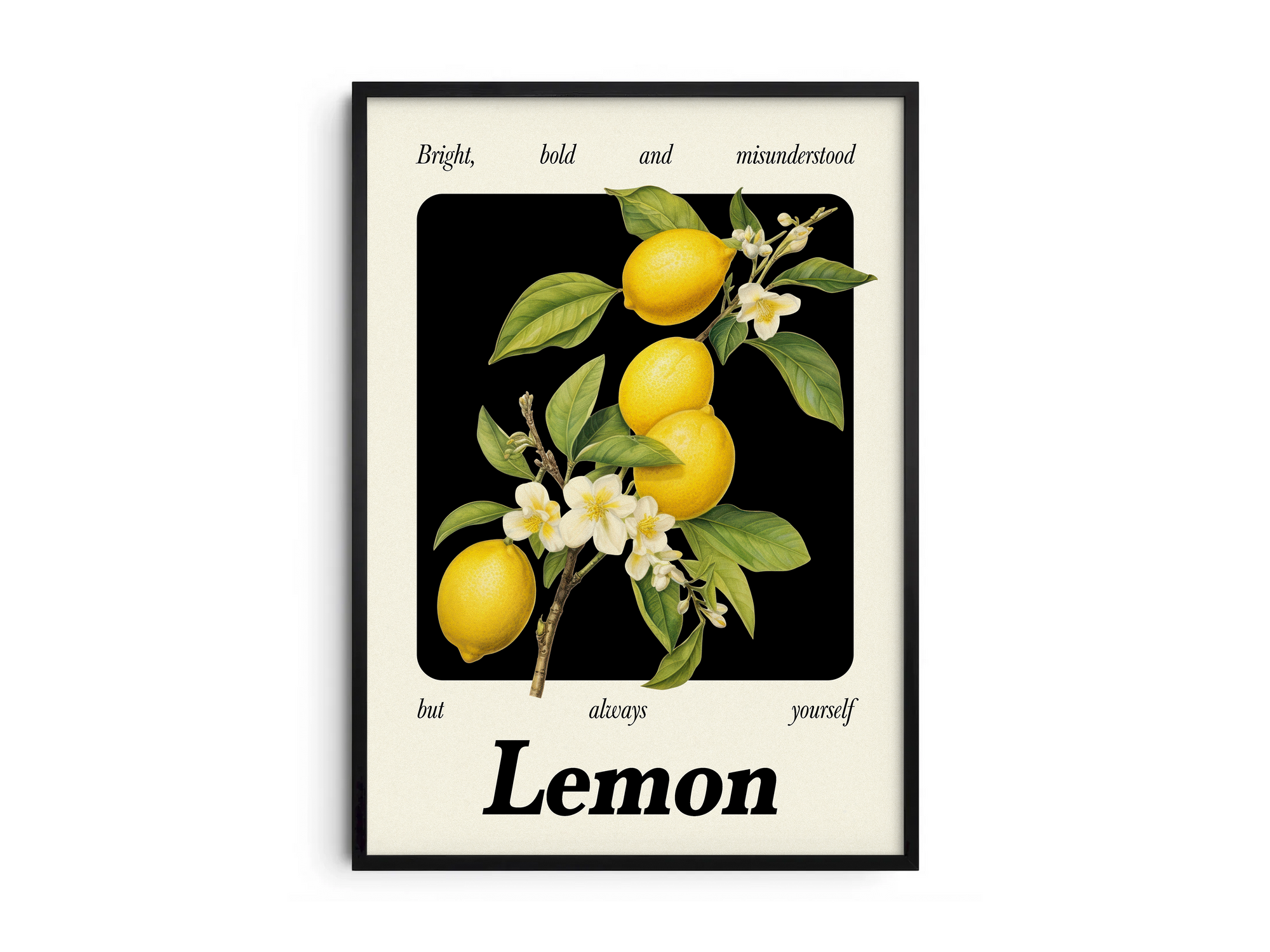 Minimalist botanical lemon poster featuring a detailed fruit illustration and an empowering quote, printed on semi-gloss sustainable paper. Perfect wall art for kitchens, dining areas, or modern interiors with a bright and authentic aesthetic.