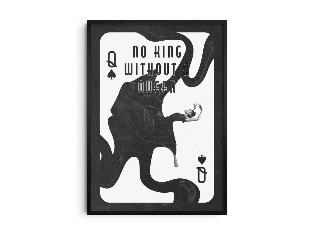 Minimalist monochrome queen playing card poster with a dramatic collage and empowering "No King Without a Queen" quote. Framed black and white wall art printed on semi-gloss paper. Perfect wall decor for modern interiors, bedrooms, or gallery walls with a bold aesthetic.