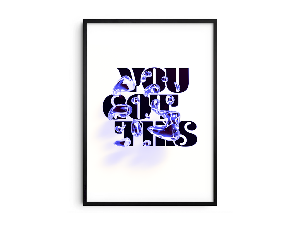 Motivational "You Got This" poster in a minimalist design, featuring dynamic text on semi-gloss paper. Perfect wall art for inspiring home offices, bedrooms, or any space needing a positive affirmation. Available in pink, black and white, or blue.