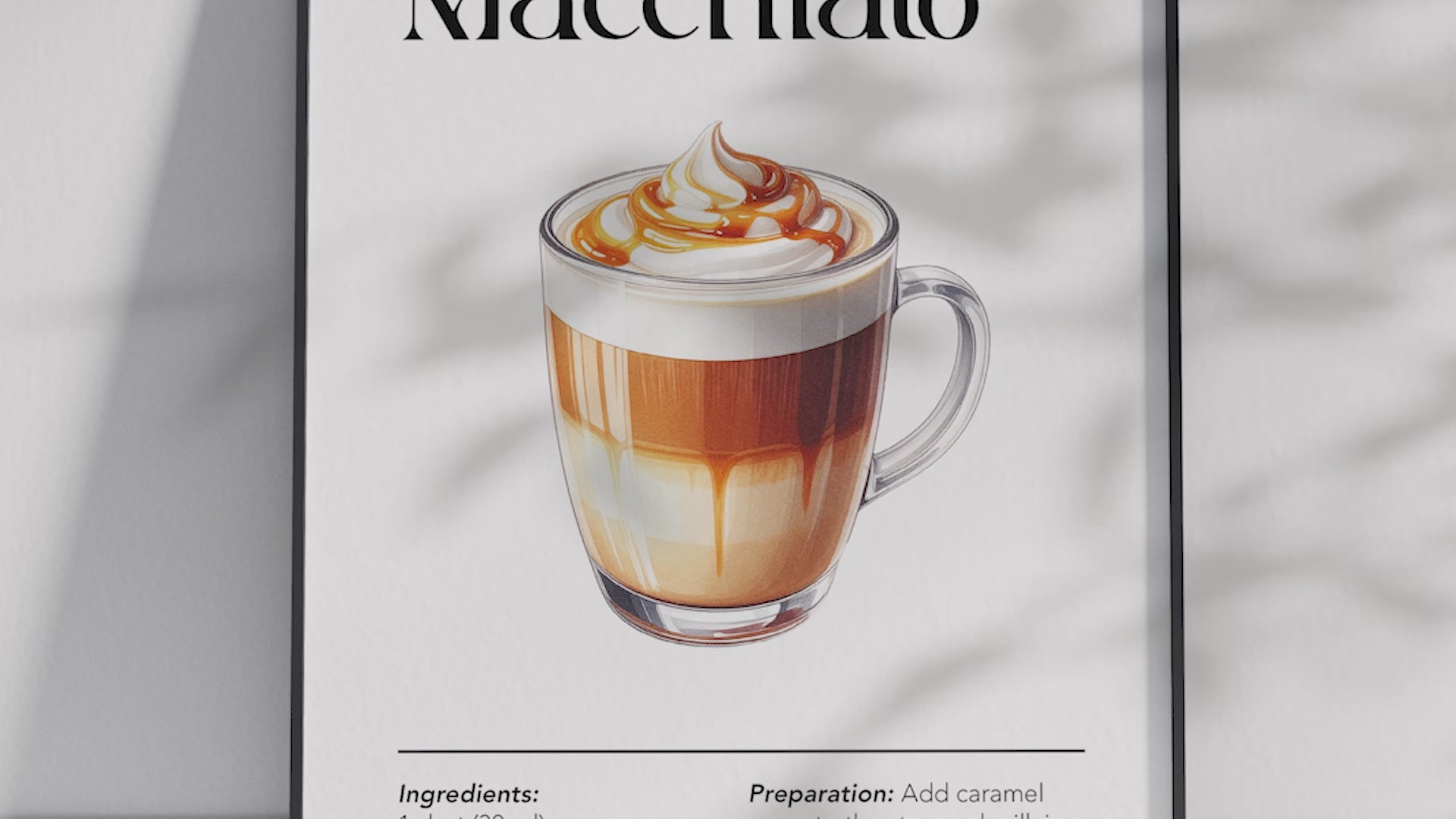 Minimalist caramel macchiato coffee art poster featuring a detailed drink illustration with a recipe, printed on semi-gloss sustainable paper. Perfect wall art for kitchens, coffee bars, or modern interiors with a warm and inviting aesthetic.