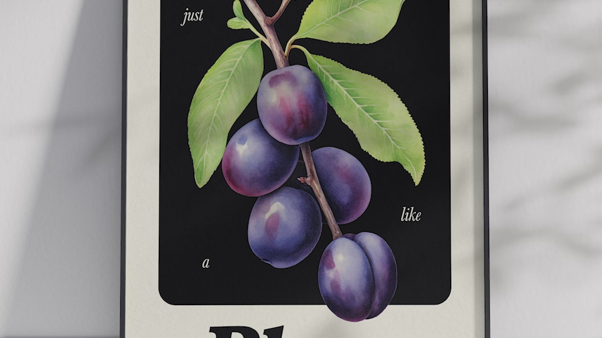 Minimalist botanical plum poster featuring a detailed fruit illustration and an inspiring quote, printed on semi-gloss sustainable paper. Perfect wall art for kitchens, dining areas, or modern interiors with a calm and thoughtful aesthetic.